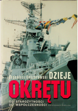 Dzieje okrętu Od starożytności do współczesności