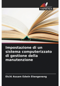 Impostazione di un sistema computerizzato di gestione della manutenzione