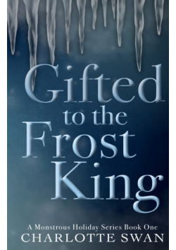 Gifted to the Frost King