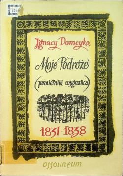 Moje podróży pamiętniki wygańca