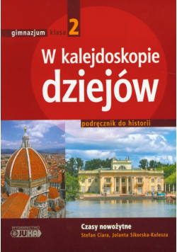 Sikorska K. J. - W kalejdoskopie dziejów: Czasy nowożytne 2 podręcznik do historii