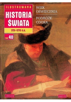 Ilustrowana historia świata Tom 40 Wiek oświecenia Podróże Gooka