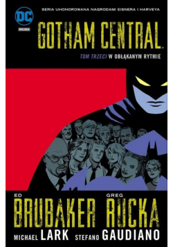 Gotham Central Tom 3 W obłąkanym rytmie
