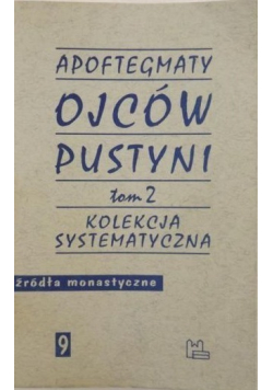 Apoftegmaty Ojców Pustyni tom 2