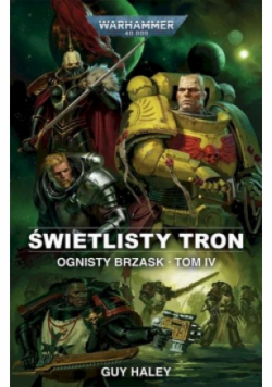 Ognisty brzask Tom IV Świetlisty Tron