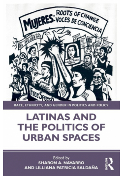 Latinas and the Politics of Urban Spaces