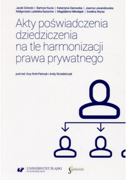 Akty poświadczenia dziedziczenia na tle harmonizacji prawa prywatnego
