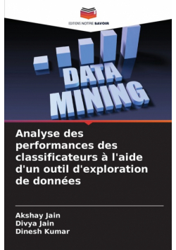 Analyse des performances des classificateurs à l'aide d'un outil d'exploration de données