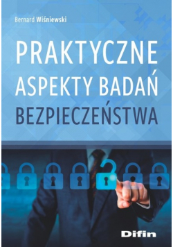 Praktyczne aspekty badań bezpieczeństwa