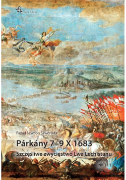 Parkany 7-9 X 1683 Szczęśliwe zwycięstwo Lwa Lechistanu
