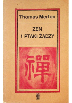 Zen i ptaki żądzy