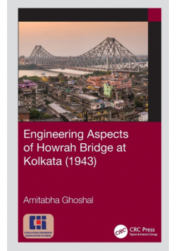 Engineering Aspects of Howrah Bridge at Kolkata (1943)