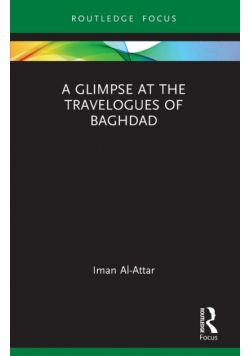 A Glimpse at the Travelogues of Baghdad