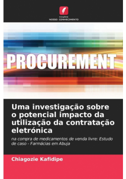 Uma investigação sobre o potencial impacto da utilização da contratação eletrónica