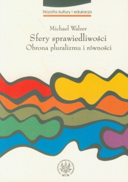 Sfery sprawiedliwości Obrona pluralizmu i równości