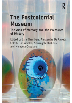 The Postcolonial Museum