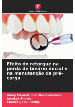 Efeito do retorque na perda de binário inicial e na manutenção da pré-carga