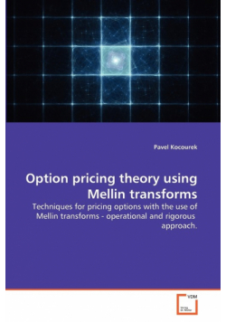 Option pricing theory using Mellin transforms
