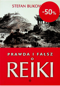Prawda i fałsz o Reiki