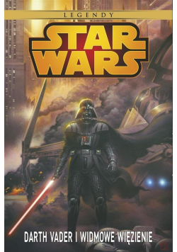 Star Wars Legendy Darth Vader i Widmowe Więzienie