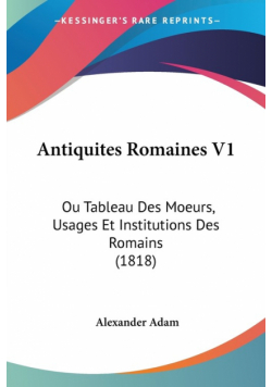 Antiquites Romaines V1