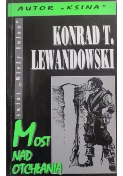 Most nad otchłanią