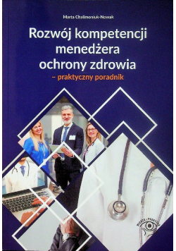Rozwój kompetencji menedżera ochrony zdrowia