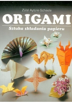 Origami Sztuka składania papieru