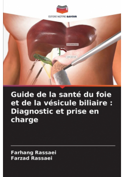 Guide de la santé du foie et de la vésicule biliaire