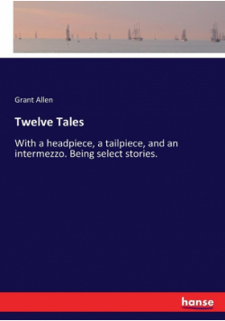 Twelve Tales