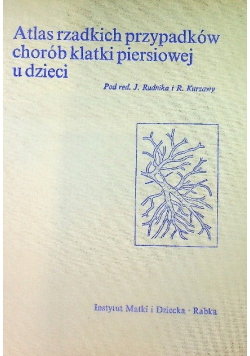 Atlas rzadkich przypadków chorób klatki piersiowej u dzieci