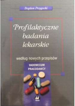 Profilaktyczne badania lekarskie według nowych przepisów
