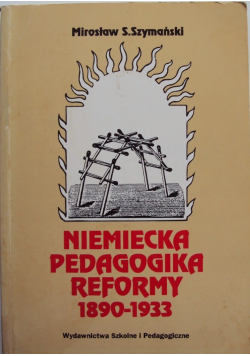 Niemiecka Pedagogika Reformy 1890 1933