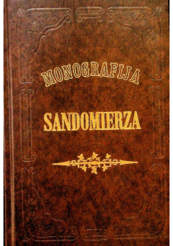 Monografija miasta Sandomierza