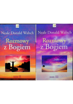Rozmowy z Bogiem Tom II i III