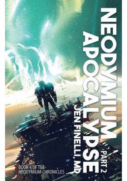 Neodymium Apocalypse, Part 2