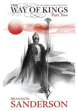 The Way of Kings Part Two