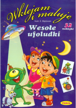 Wesołe ufoludki: Wklejam i maluję