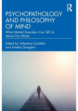 Psychopathology and Philosophy of Mind