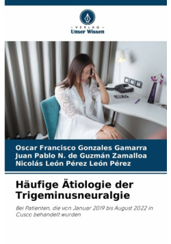 Häufige Ätiologie der Trigeminusneuralgie