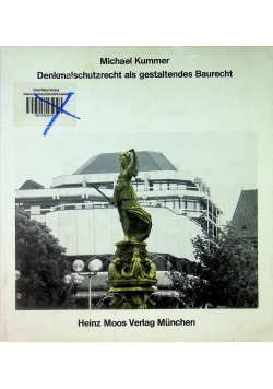 Denkmalschutzrecht als gestaltendes Baurecht