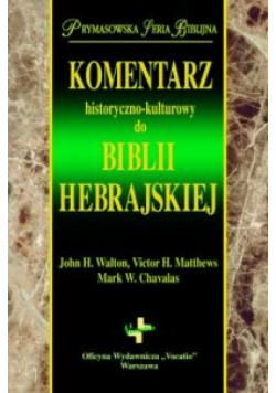 Komentarz historyczno-kulturowy do Biblii Hebrajskiej