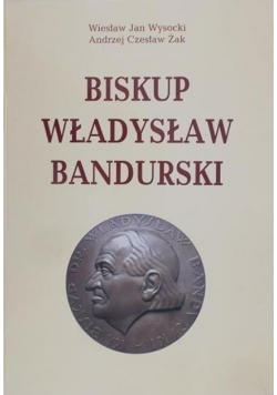 Biskup Władysław Bandurski