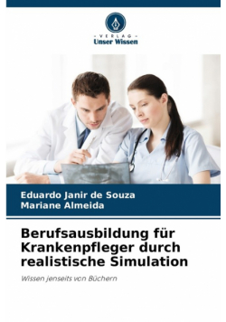 Berufsausbildung für Krankenpfleger durch realistische Simulation