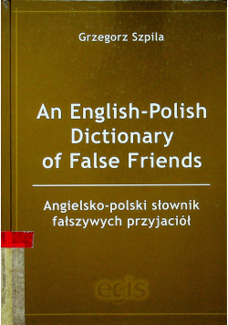 An English Polish Dictionary of False Friends