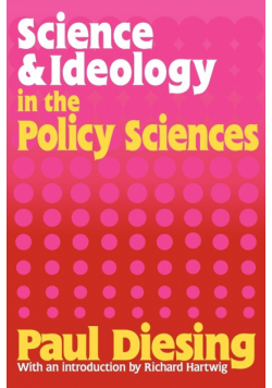 Science and Ideology in the Policy Sciences