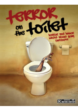 Terror on the Toilet