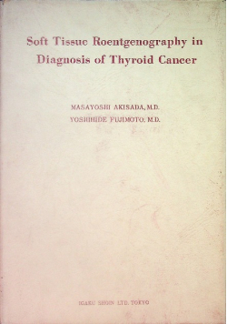 Soft Tissue Roentgenography in Diagnosis of Thyroid Cancer