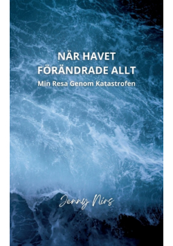 När havet förändrade allt