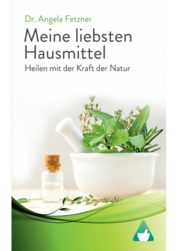 Meine liebsten Hausmittel